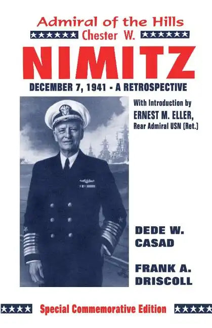 Chester W. Nimitz: Admiral of the Hills - Paperback