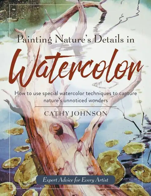 Painting Nature's Details in Watercolor - Paperback