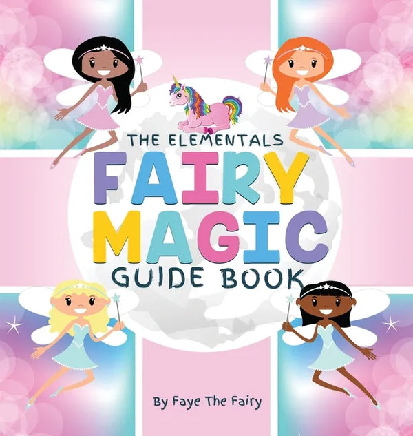The Elementals; Fairy Magic Guide Book - Hardcover