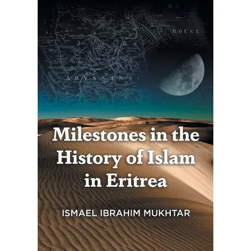 Milestones in the History of Islam in Eritrea - Paperback