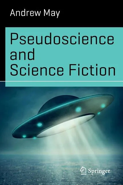 Pseudoscience and Science Fiction - Paperback