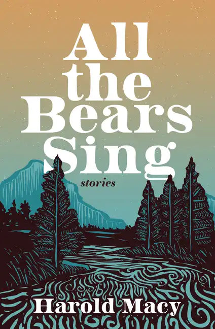 All the Bears Sing: Stories - Paperback