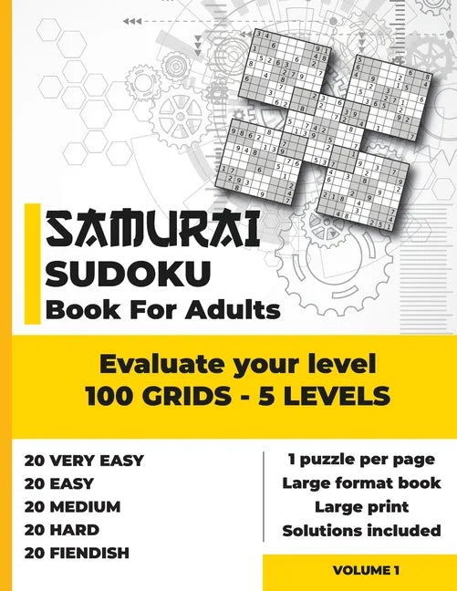 Samurai Sudoku Book for Adults: Evaluate your level with 100 grids of 5 difficulty levels - Very easy - Easy - Medium - Hard - Fiendish and Diabolical - Paperback