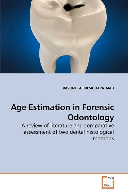 Age Estimation in Forensic Odontology - Paperback