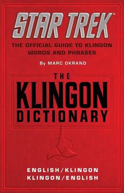 The Klingon Dictionary: The Official Guide to Klingon Words and Phrases - Paperback