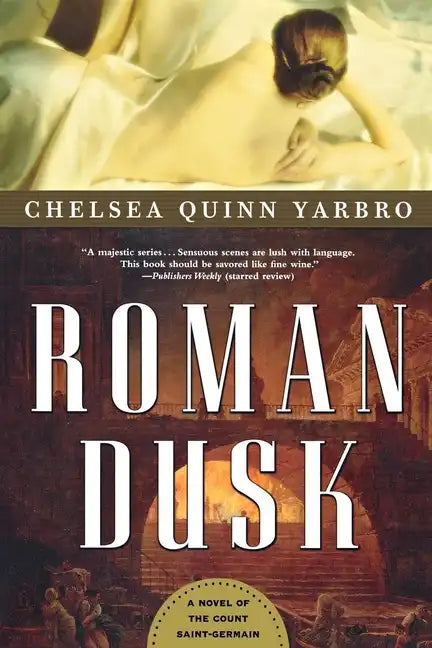 Roman Dusk: A Novel of the Count Saint-Germain - Paperback
