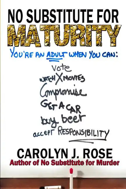 No Substitute for Maturity - Paperback