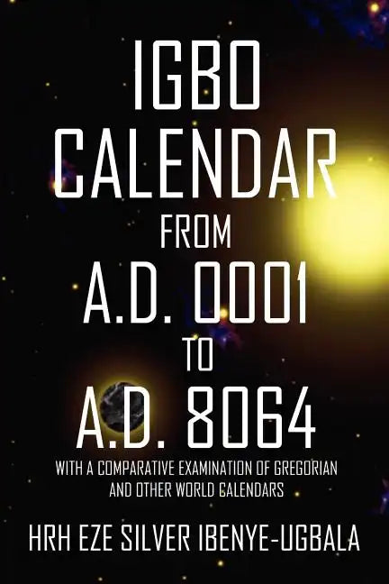Igbo Calendar from A.D. 0001 to A.D. 8064 - Paperback