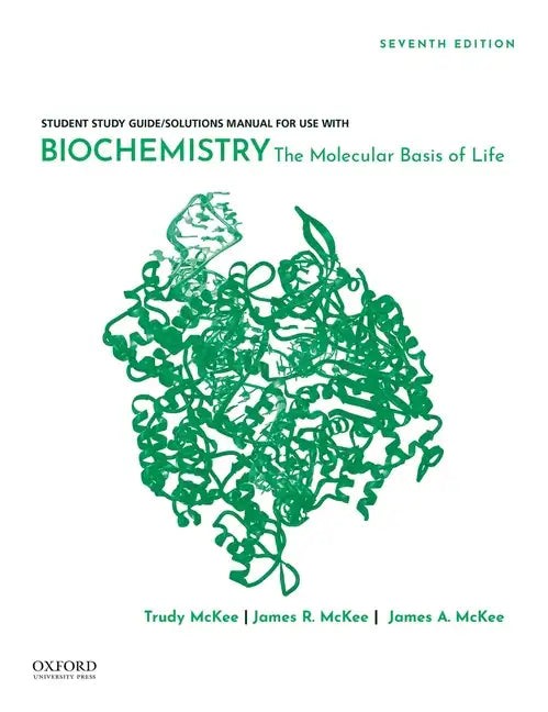 Student Study Guide / Solutions Manual for Use with Biochemistry: The Molecular Basis of Life - Paperback