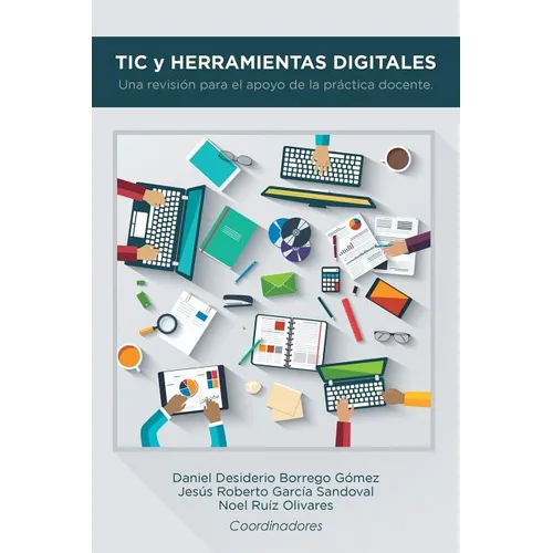 TIC y herramientas digitales: Una revisi para el apoyo de la pr當tica docente. - Paperback