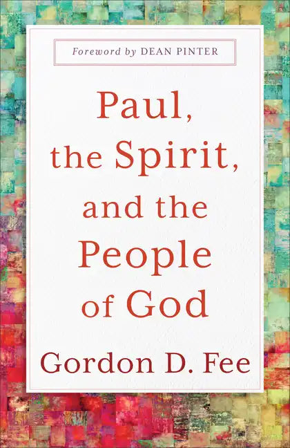 Paul, the Spirit, and the People of God - Hardcover