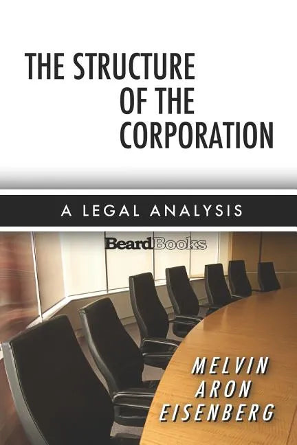 The Structure of the Corporation: A Legal Analysis - Paperback