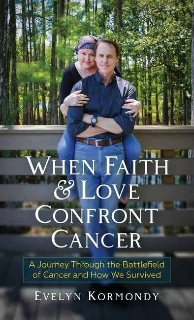 When Faith and Love Confront Cancer - Hardcover
