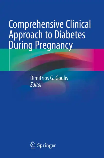 Comprehensive Clinical Approach to Diabetes During Pregnancy - Paperback
