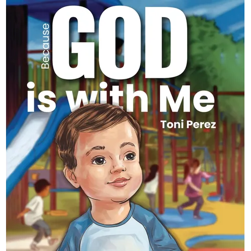Because God Is With Me - Hardcover
