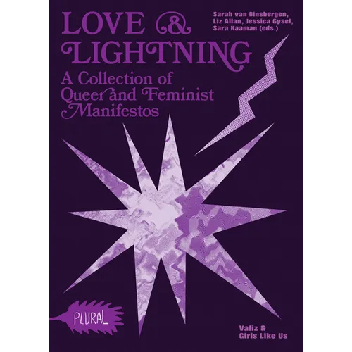 Love & Lightning: A Collection of Queer-Feminist Manifestos - Paperback