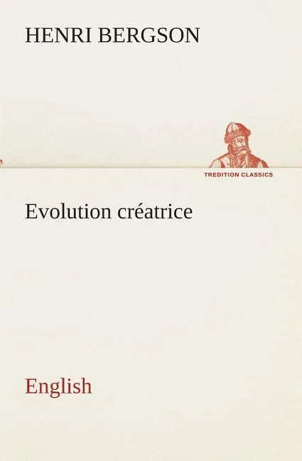 Evolution créatrice. English - Paperback