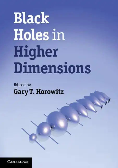Black Holes in Higher Dimensions - Hardcover
