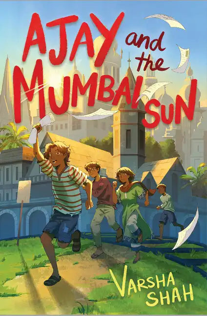 Ajay and the Mumbai Sun - Hardcover