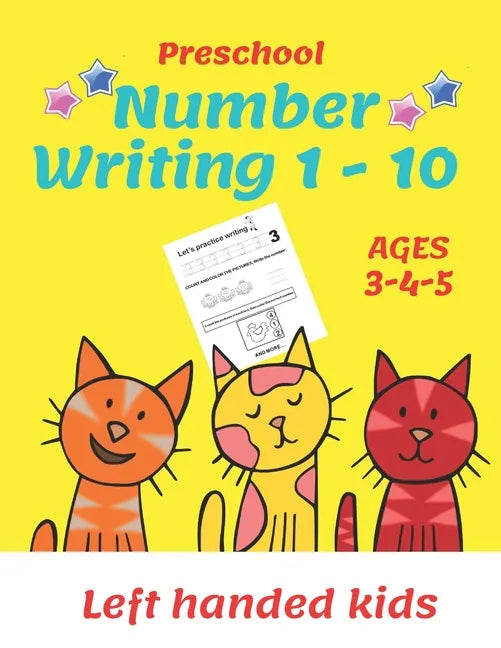 Preschool Number Writing 1 - 10, Left handed kids, Ages 3 4 5: Number tracing workbook, Number Writing Practice Book, Learning Activity Workbook For T - Paperback