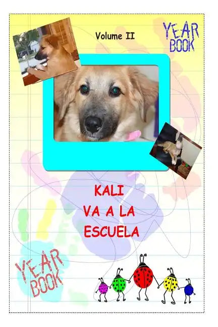 Kali Va A La Escuela: Kali Goes To School Espanol - Paperback