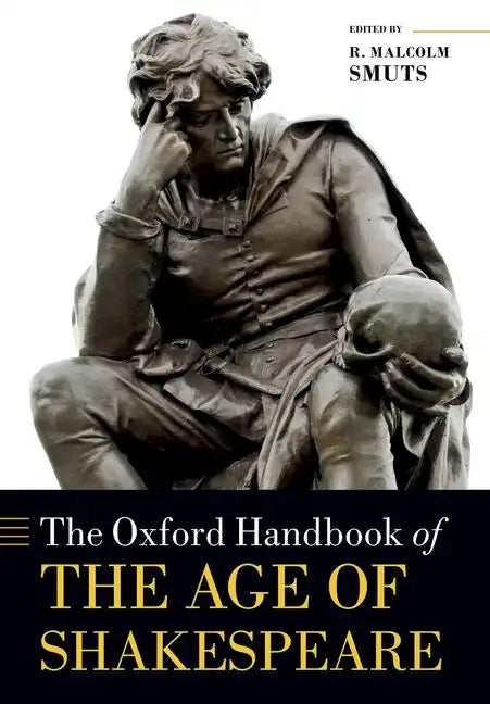 The Oxford Handbook of the Age of Shakespeare - Paperback