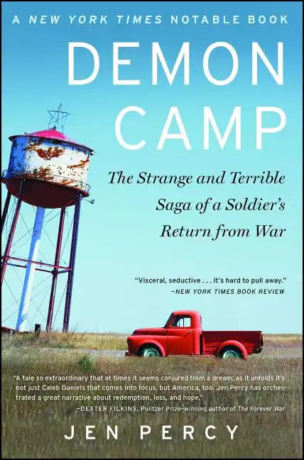 Demon Camp: The Strange and Terrible Saga of a Soldier's Return from War - Paperback