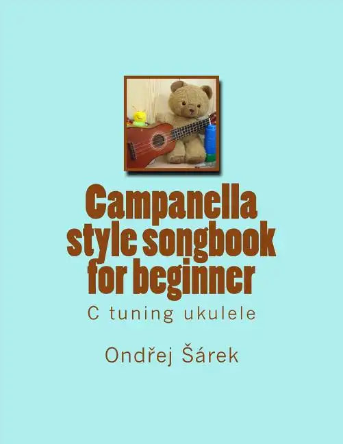 Campanella style songbook for beginner: C tuning ukulele - Paperback