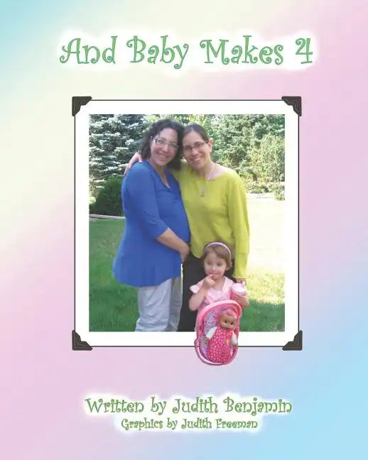 And Baby Makes 4 - Paperback