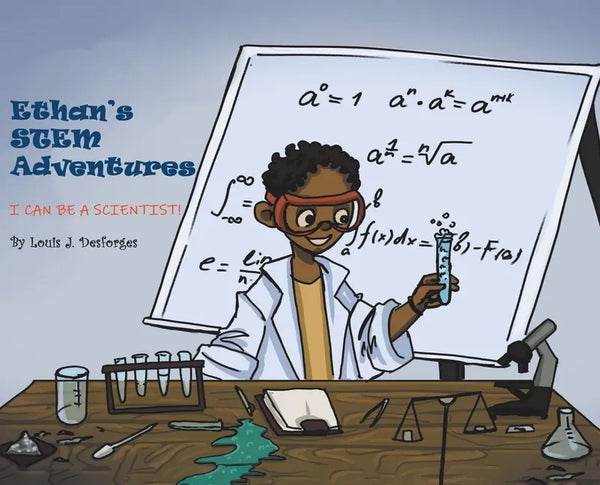 Ethan's STEM Adventures: I Can Be a Scientist! - Hardcover