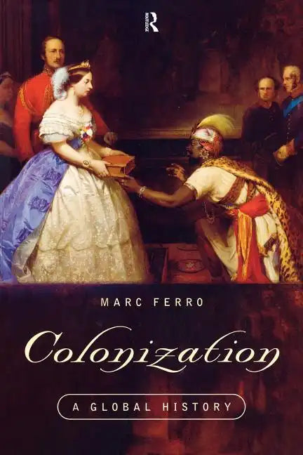 Colonization: A Global History - Paperback