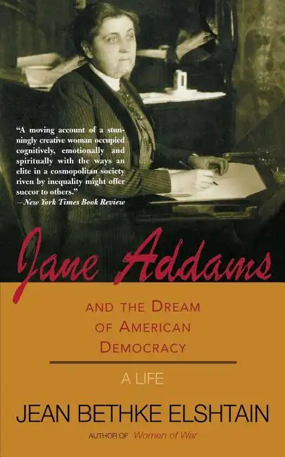 Jane Addams and the Dream of American Democracy - Paperback