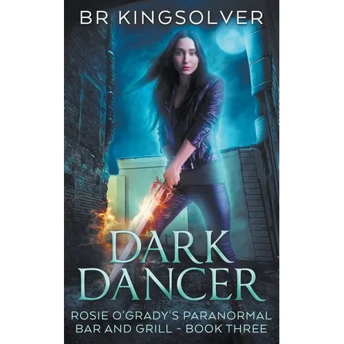 Dark Dancer: Book 3 of Rosie O'Grady's Paranormal Bar and Grill - Paperback