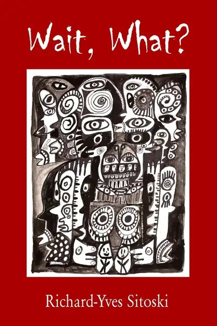 Wait, What? - Paperback