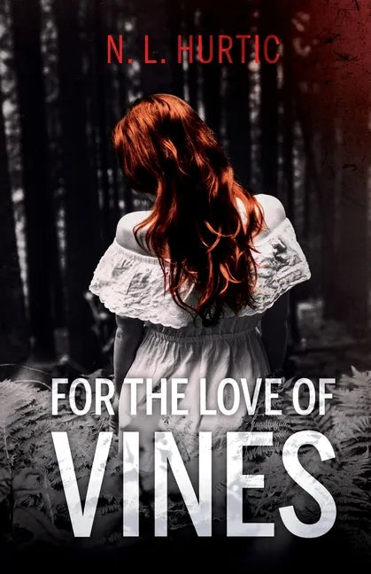 For the Love of Vines - Paperback