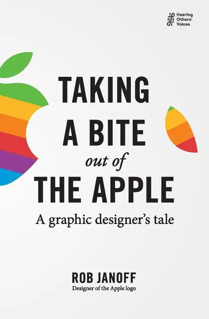 Taking a Bite out of the Apple: A graphic designer's tale - Paperback