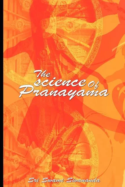 The science Of Pranayama - Paperback