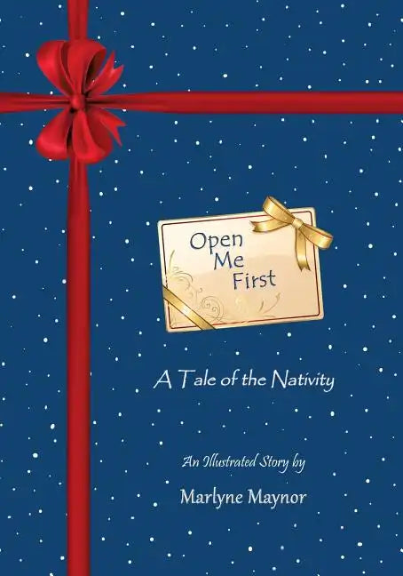 Open Me First: A Tale of the Nativity - Paperback