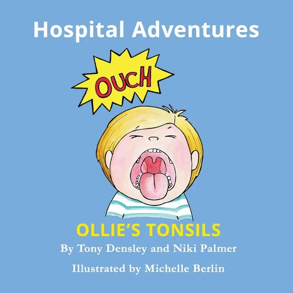 Ollie's Tonsils: Hospital Adventures - Paperback
