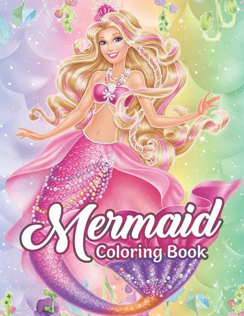 Mermaid Coloring Book: An Adult Coloring Book with Cute Mermaids, and Fantasy Scenes for Relaxation - Paperback