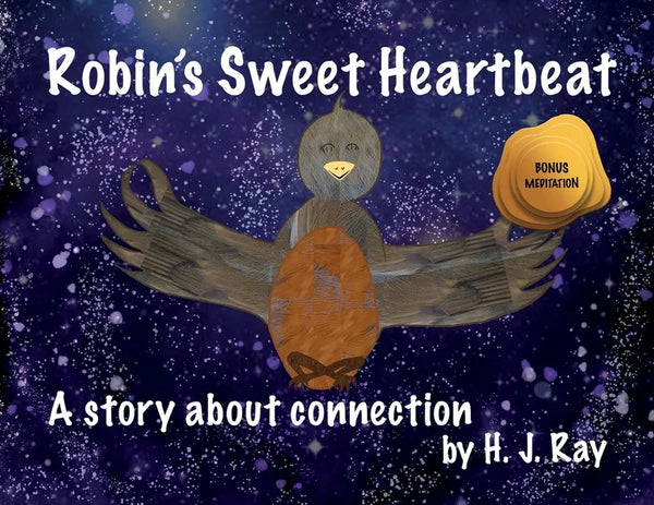 Robin's Sweet Heartbeat: A story about connection - Paperback