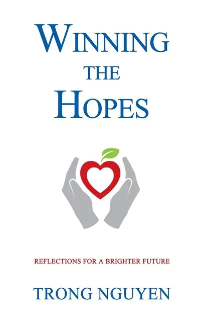 Winning The Hopes: Reflections For A Brighter Future - Paperback