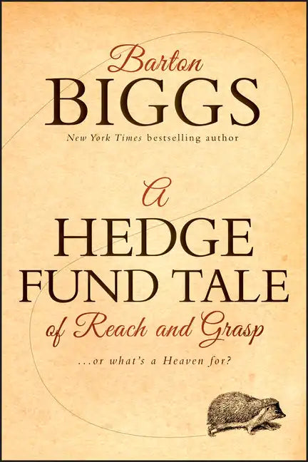 A Hedge Fund Tale of Reach and Grasp: Or What's a Heaven for - Hardcover