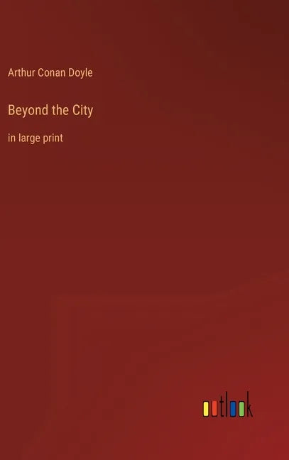 Beyond the City: in large print - Hardcover