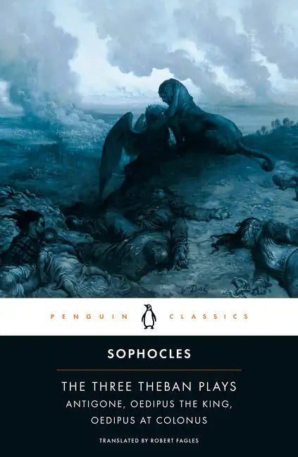 The Three Theban Plays: Antigone; Oedipus the King; Oedipus at Colonus - Paperback