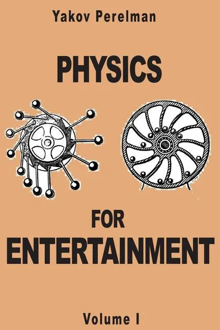 Physics for Entertainment - Paperback