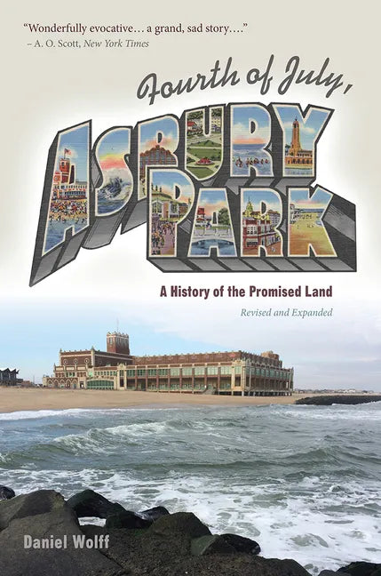Fourth of July, Asbury Park: A History of the Promised Land - Hardcover