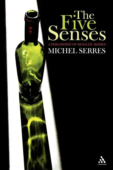 The Five Senses: A Philosophy of Mingled Bodies - Paperback