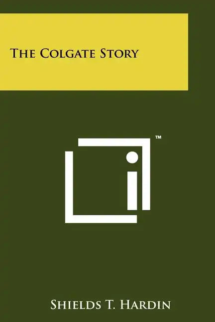 The Colgate Story - Paperback