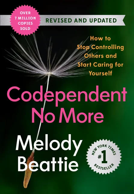 Codependent No More: How to Stop Controlling Others and Start Caring for Yourself (Revised and Updated) - Paperback